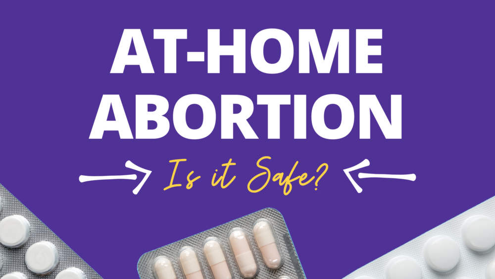 Vibrant purple background featuring abortion pills with prominent text: 'At-Home Abortion, Is It Safe?' – A thought-provoking image representing the focus of the blog for Problem Pregnancy Center.