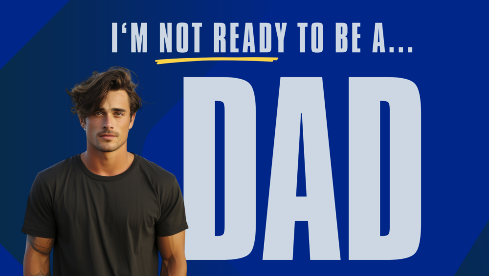 Header image for the Problem Pregnancy Center's blog article, I'm not ready to be a dad".