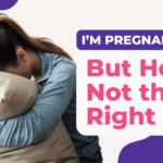 Young woman hugging a pillow and crying, with text that says “I’m pregnant, but he’s not the right guy” – unplanned pregnancy support image