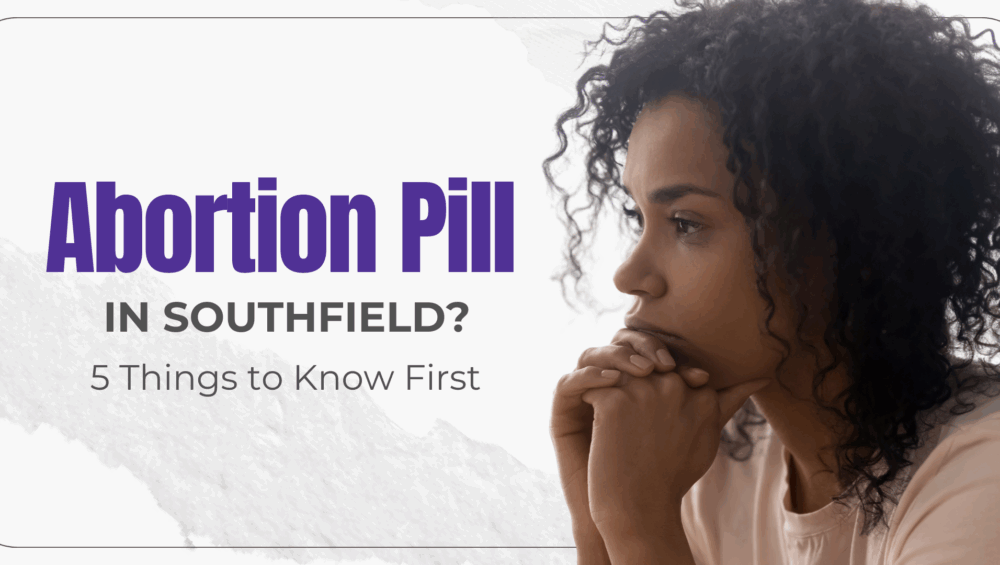 Woman looking thoughtful while considering options for abortion pill in Southfield, Michigan