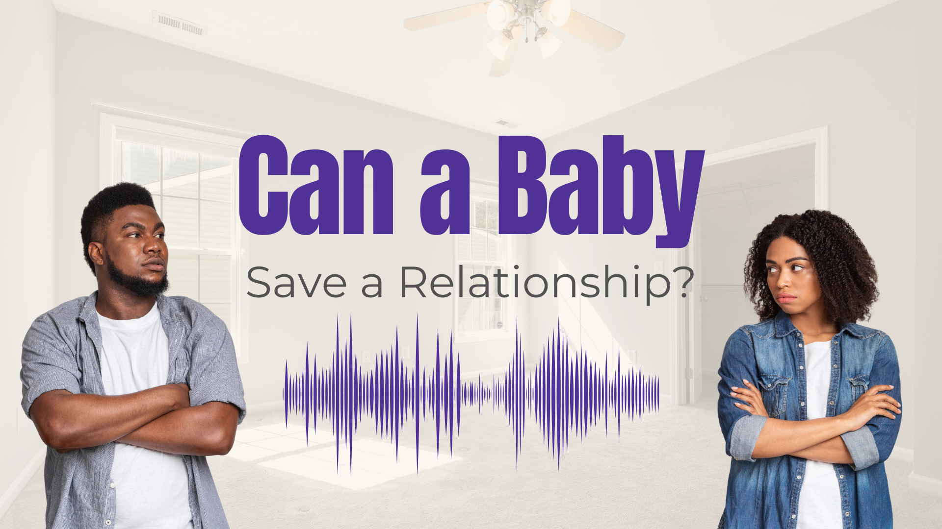 Can a baby save a relationship? Learn the truth and explore your options at PPC.