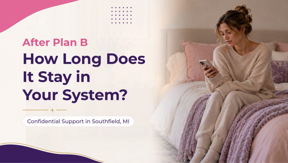 How long does Plan B stay in your system: young woman in lounge pants checking her phone in a calm bedroom, Problem Pregnancy Center, Southfield, MI